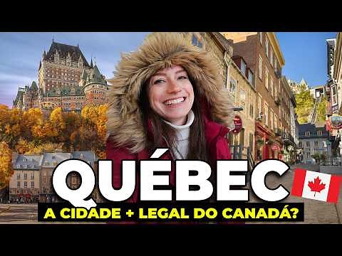 QUÉBEC 2026: a cidade mais legal do Canadá? Melhores atrações de Québec, roteiro e preços!