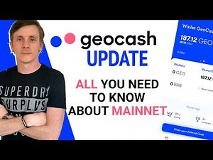 GeoCash New Update - Everything You Need To Know About The Mainnet