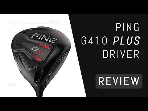 Ping G410 Plus Driver Review