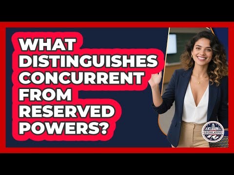 What Distinguishes Concurrent From Reserved Powers?