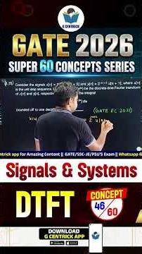 46/60 | DTFT | Signal & System | GATE 2026 by Brijkishor Sir | Gcentrick