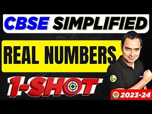 Real Numbers | Class 10 Maths Chapter 1 - One Shot | CBSE SIMPLIFIED 2023-24