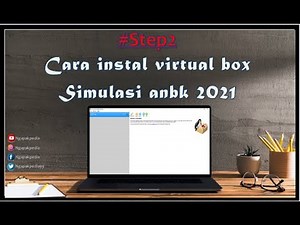 #STEP2 CARA INSTAL VIRTUAL BOX UNTUK SIMULASI ANBK
