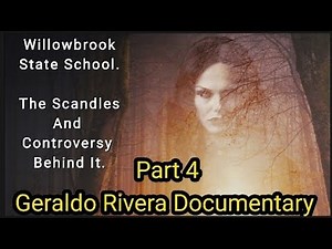 Part 4. Willowbrook State School. The Geraldo Rivera Documentary