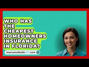 Who Has The Cheapest Homeowners Insurance In Florida? - InsuranceGuide360.com