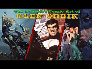 The Supreme Comic Art of GLEN ORBIK