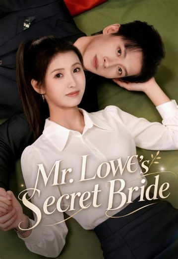 Mr. Lowe's Secret Bride | Full Series | Short Drama English