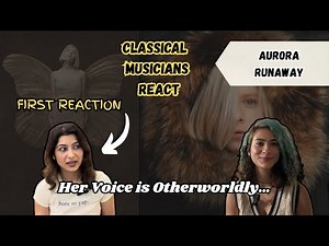 Our First Reaction to AURORA – Runaway | Classical Musicians React