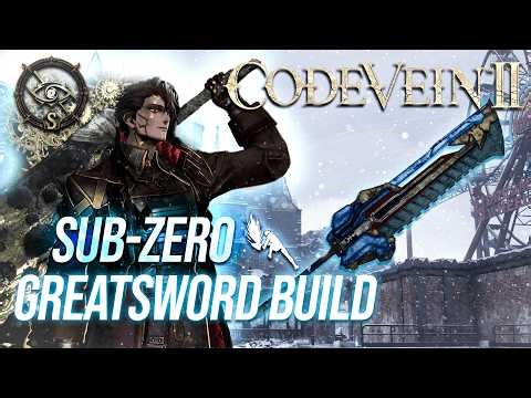 The Strongest 2 Handed Sword Builds in Code Vein 2 - For Early and Late Game