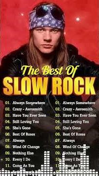Scorpions, Bon Jovi, U2, Aerosmith, Nazareth, Ledzeppelin Slow Rock Songs 70s 80s 90s Full Album