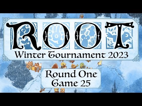 Root Winter Tournament '23: Round 1 - Game 25