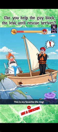 Block the leak until rescue arrives BRAIN PUZZLE 3: Crazy Mind LEVEL Shark Crisis