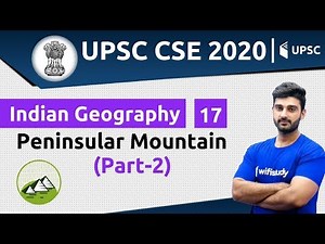 10:00 AM - UPSC CSE 2020 | Indian Geography by Sumit Sir | Peninsular Mountain (Part-2)
