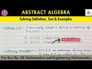 Lec- 32 | Subring | Subring Examples | Subring Test | Abstract Algebra