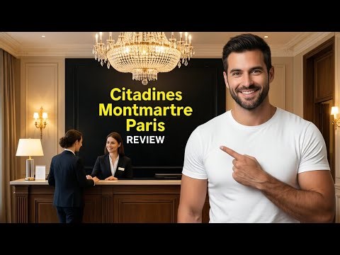 WATCH THIS BEFORE BOOKING CITADINES MONTMARTRE PARIS