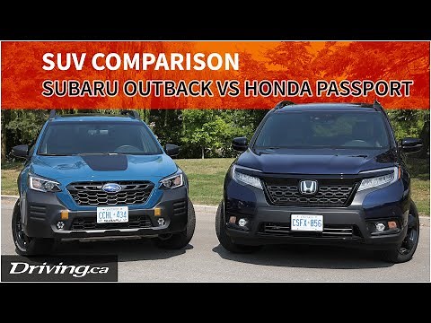 2021 Honda Passport vs 2022 Subaru Outback | SUV Comparison | Driving.ca