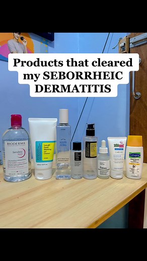 Products that cleared my SEBORRHEIC DERMATITIS