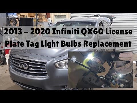2013 - 2020 Infiniti QX60 License Plate Tag Light Bulbs Replacement