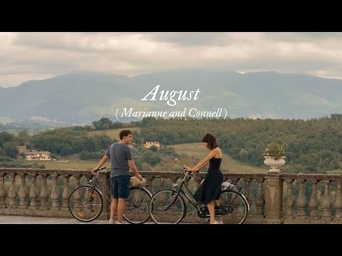 Marianne & Connell || Normal People || August