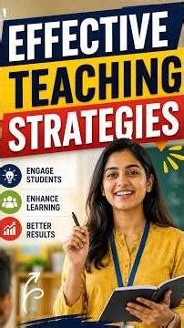 Effective Teaching Strategies Every Teacher Should Know