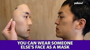 You can wear someone else’s face as a mask