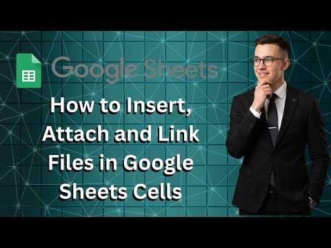 How to Insert, Attach and Link Files in Google Sheets Cells with File Drop (Latest Update)