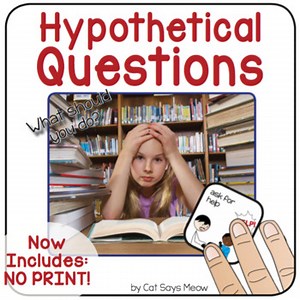 Hypothetical Questions Interactive Book   NO PRINT/Digital