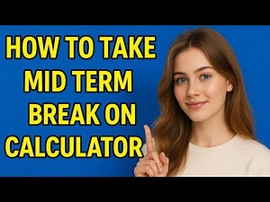 How to Take Mid Term Break on Calculator | Simple Trick Explained Step-by-Step