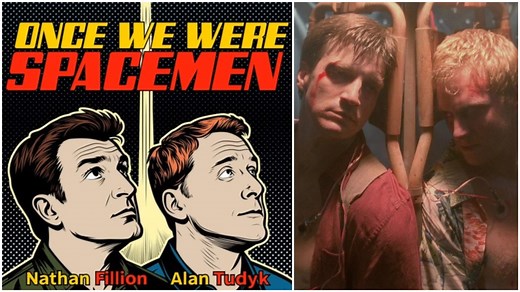 Nathan Fillion, Alan Tudyk Podcast "Once We Were Spacemen" Launching