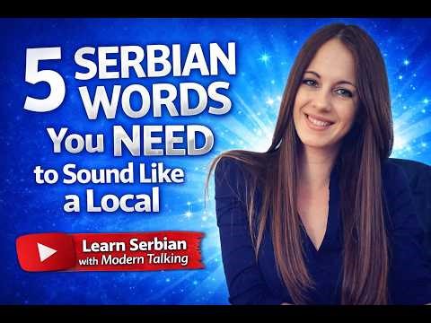 5 Serbian Words You NEED to Sound Like a Local (But Textbooks Don’t Teach) | Serbian in 5 Minutes