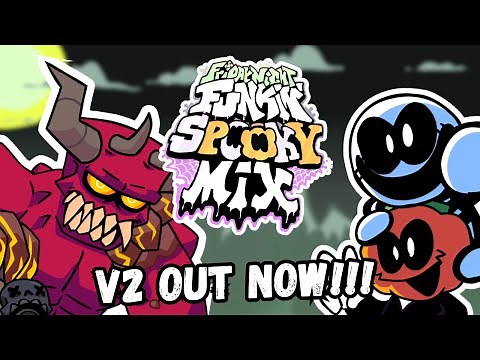 FNF Spooky Mix V2 ALL SONGS SHOWCASE