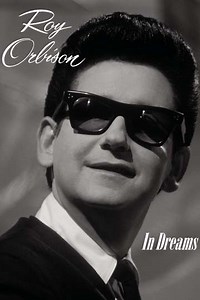 In Dreams The Roy Orbison Story - Movie