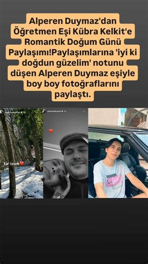 Alperen Duymaz'dan Öğretmen Eşi Kübra Kelkit'e Romantik Doğum Günü Paylaşımı!
