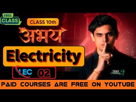 Electricity Class 10 Science | NCERT Full Chapter Explained⚡Numericals + Concepts | Board Prep 2025💥
