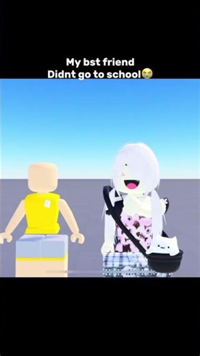 My bst friend didnt go to school😭 #roblox
