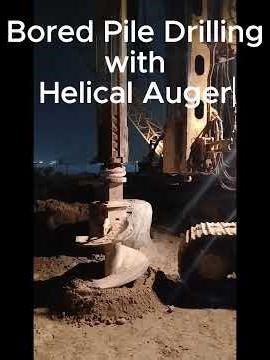 Bored Pile Drilling with Helical Auger & Bucket | Sandy Soil | #civilengineering #piledrilling