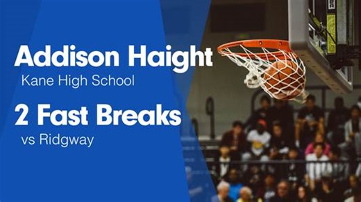 Addison Haight Game Report: vs Brockway