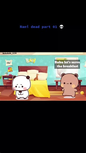 Nani dead 💀 #part1#ti̇ktok #dudu #bubu #bubududu #bear #bubulovedudu #couplegoals #bearpanda #bubududufamily #bubududdulove #bubududu