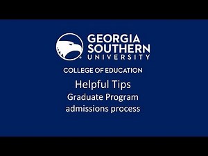 Georgia Southern University College of Education Graduate Admissions helpful tips