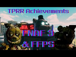 FNAF TPRR - FNAF 3/Simulator Achievements