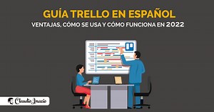 Trello: Qué es, para qué sirve y cómo se usa en español 2025