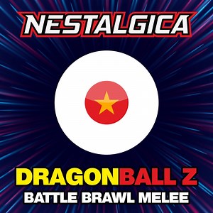 Dragon Ball Z: Battle Brawl Melee - Nestalgica: Song Lyrics, Music Videos & Concerts