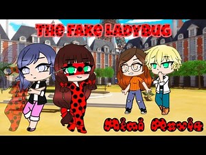 The Fake Ladybug | MLB | Mini Movie | Gacha Club