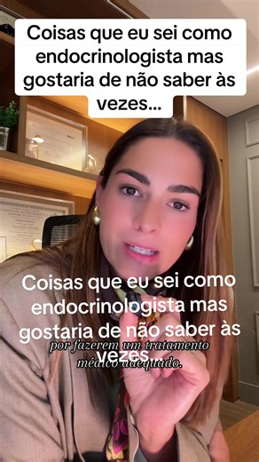Coisas que eu sei como endocrinologista mas gostaria de não saber às vezes…