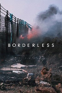 Stream Borderless (2019): Find it on Netflix, Prime Video, Hulu & more