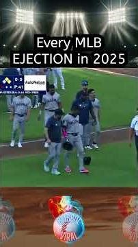 Every MLB EJECTION in 2025