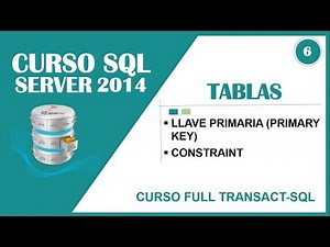 6. CURSO SQL SERVER || Tablas || Llave primaria (Primary key)