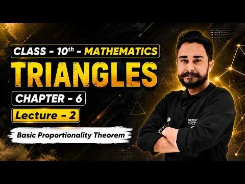 Class 10th Mathematics | Chapter 6 - Triangles | Lecture 2 | Basic Proportionality Theorem #cbse