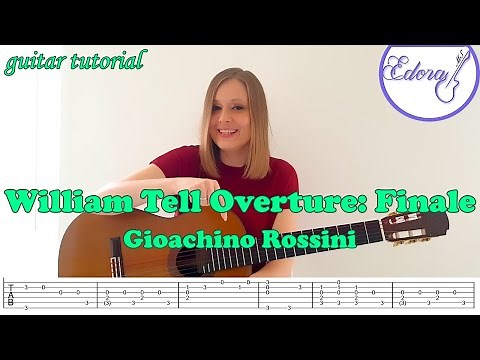 WILLIAM TELL Overture Finale Fingerstyle Guitar Tutorial with on-screen Tabs - Gioachino Rossini