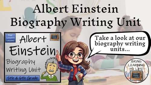 Albert Einstein Biography Project & Writing Unit | 5th Grade & 6th Grade